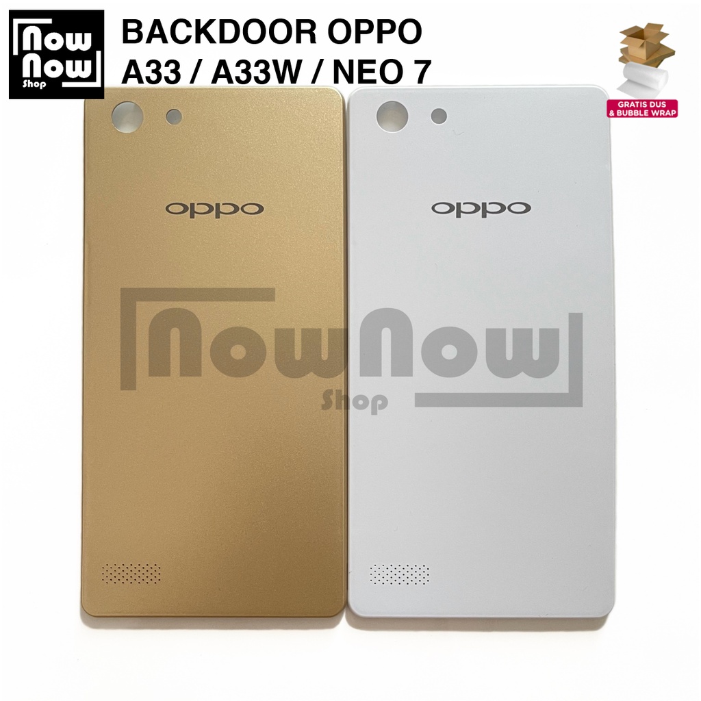 Backdoor Tutup Belakang Baterai Backcover Back Casing Kesing Oppo A33 A33W Neo 7 Cover Belakang A33f A33w A33fw