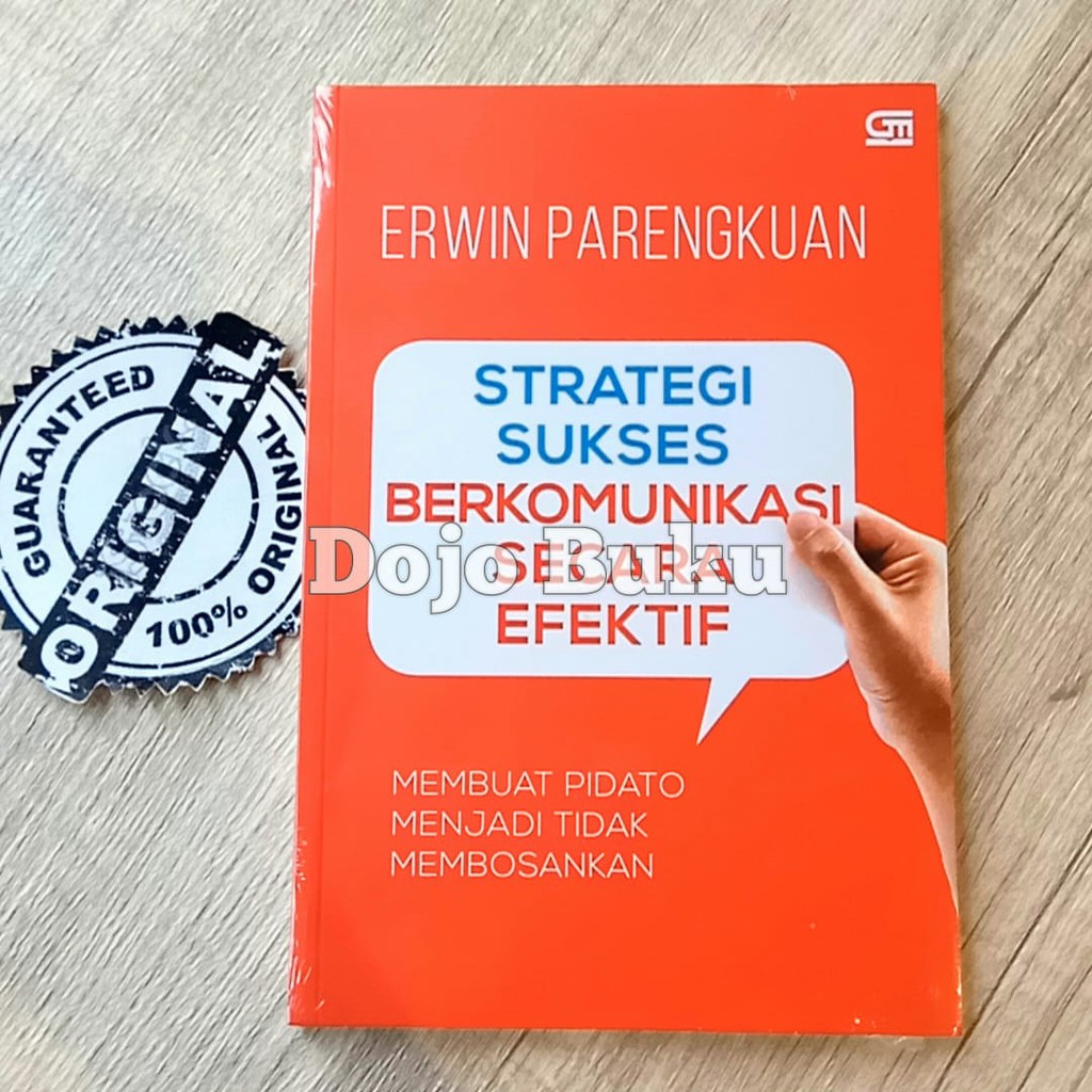 Strategi Sukses Berkomunikasi Secara Efektif by Erwin Parengkuan