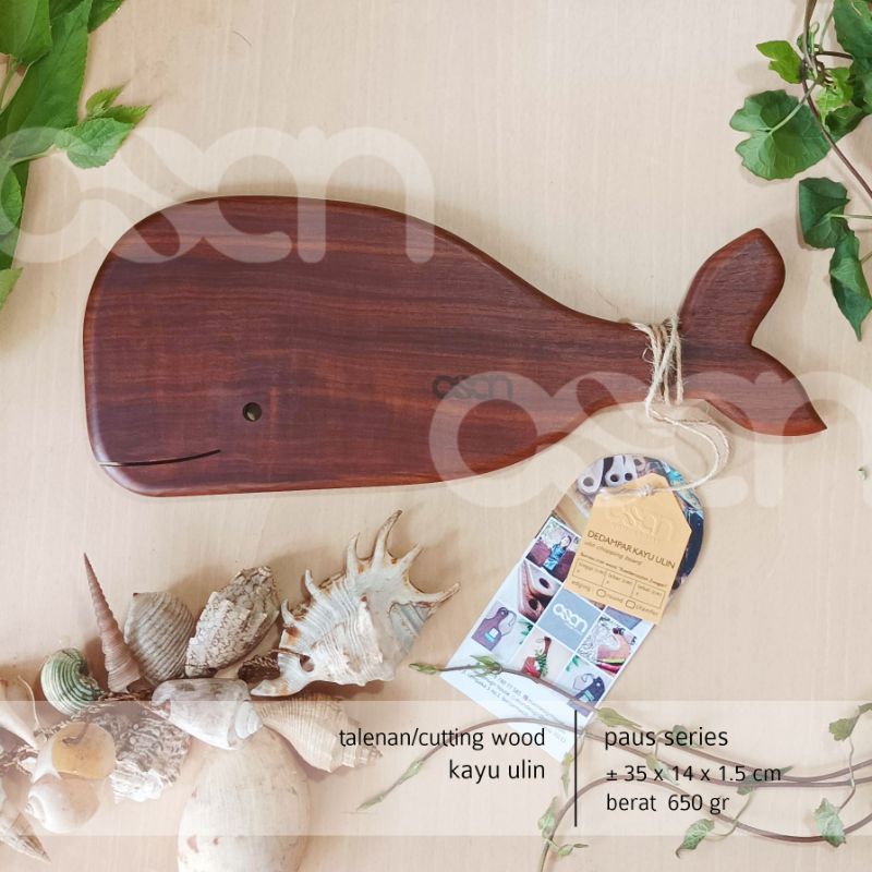 Talenan Kayu Ulin Osan, Paus Series