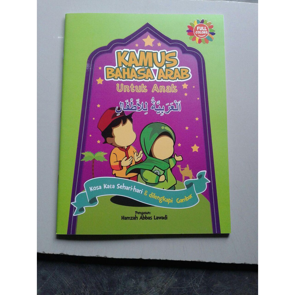 Buku Kamus Bahasa Arab Untuk Anak Kosakata Sehari Hari Dan Gambar