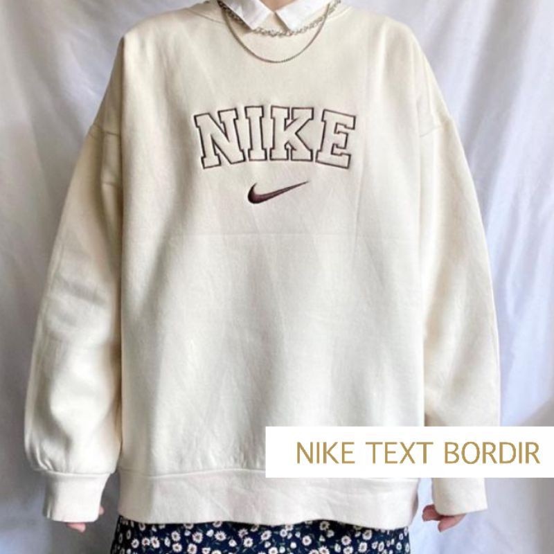Sweater Oversize Nike Bordir ( tulisan timbul )