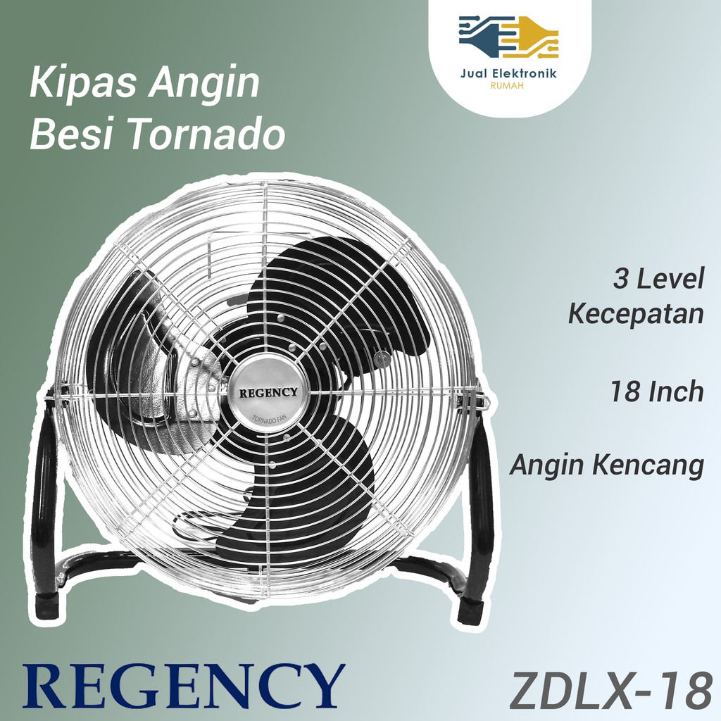 Kipas Angin Besi Tornado 18in Regency - ZDLX 18 Cuci Gudang