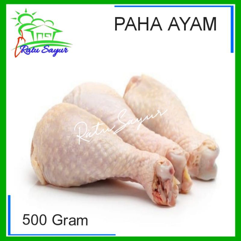 

PAHA AYAM/Ratu Sayur Cikeas [500gram]