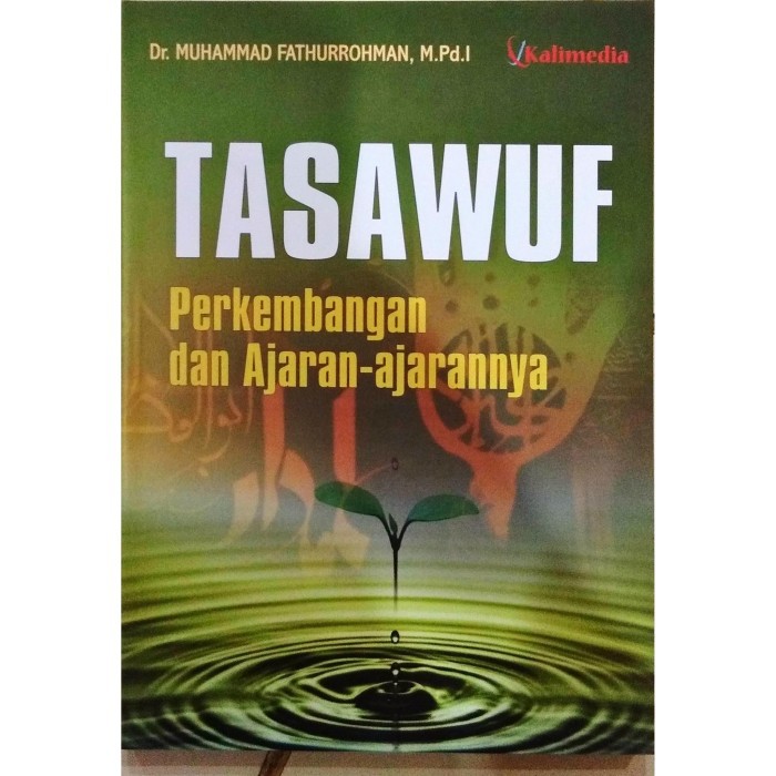 TASAWUF PERKEMBANGAN DAN AJARAN-AJARANNYA