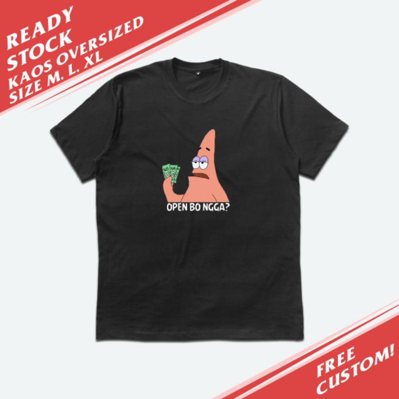 Kaos Oversized patrick open BO
