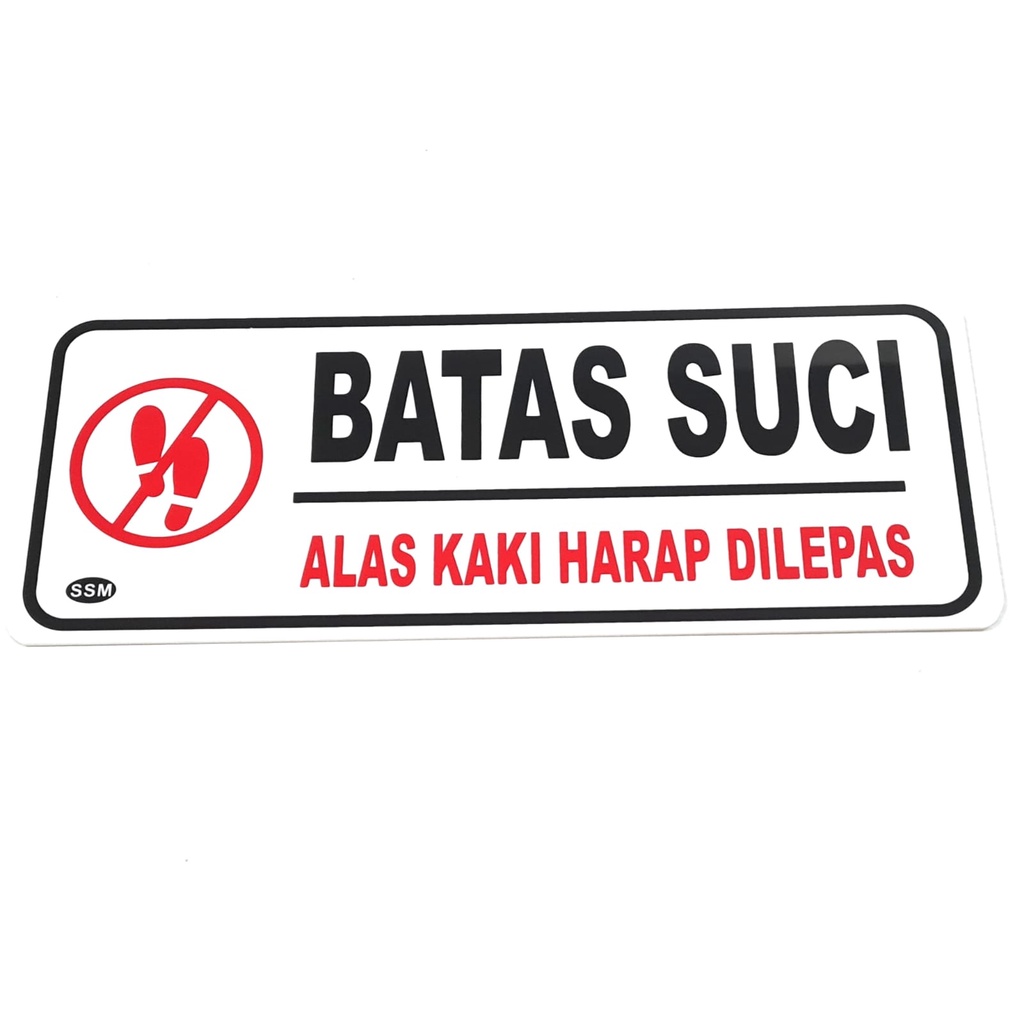 

Label Sign Akrilik BESAR BATAS SUCI