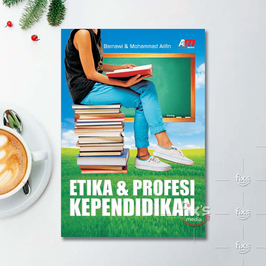 Buku Etika dan Profesi Kependidikan