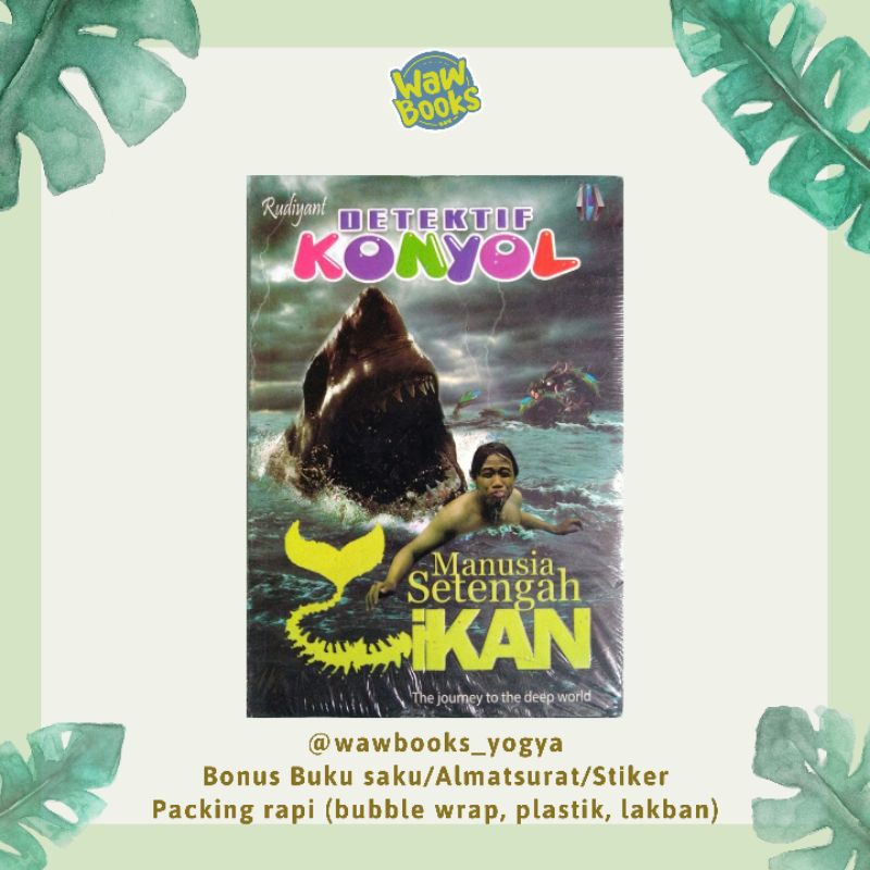DETEKTIF KONYOL MANUSIA SETENGAH IKAN