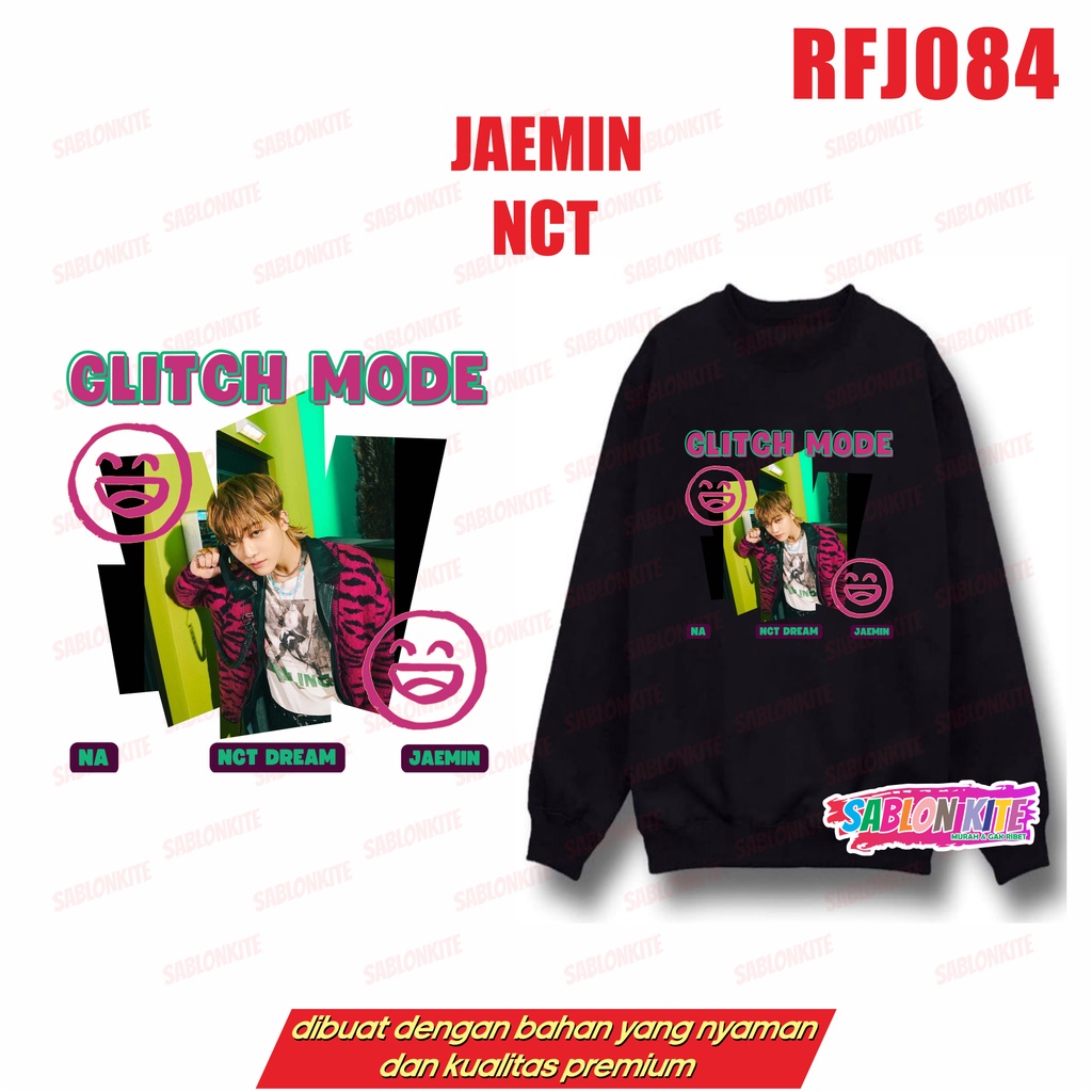 MURAH!!! SWEATER HOODIE NCT DREAM GLITCH MODE HAECHAN TEN MARK JAEMIN JISUNG JENO JOHNNY RFJ084