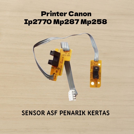 SENSOR KERTAS PF ASF PRINTER CANON IP2770,MP287,MP258  canon fotocopy scanner print foto hitam warna