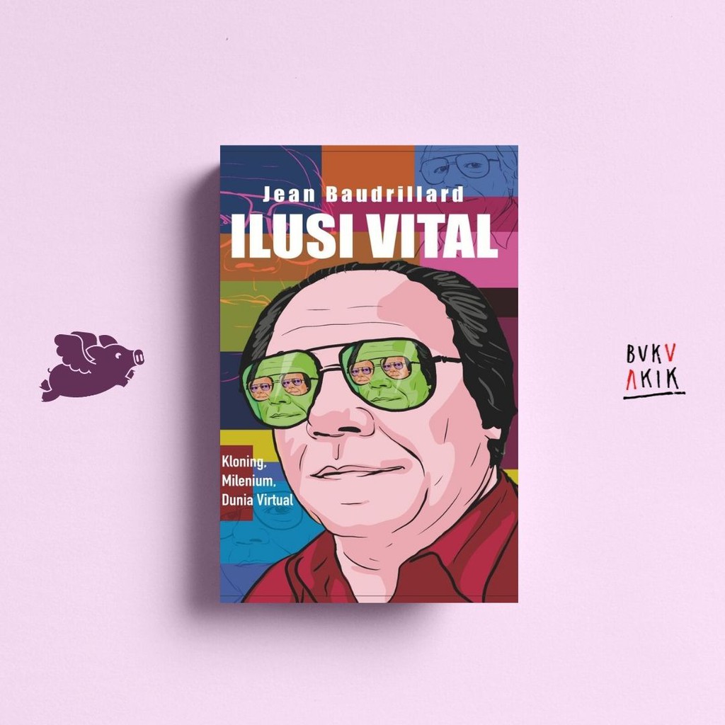 Ilusi Vital - Jean Baudrillard