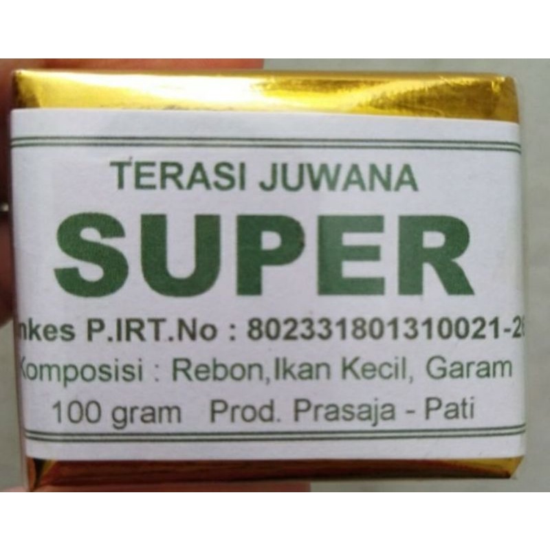 

TERASI JUWANA SUPER