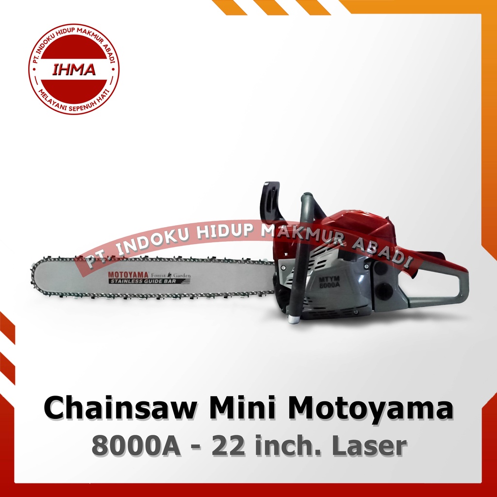Chainsaw Mini Motoyama 8000A 22 inch. LASER – Mesin Gergaji Kayu