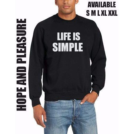 JAKET   SWEATER   HOODIE Sweater Life Is Simple
