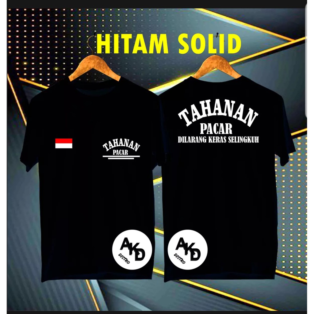 KAOS TAHANAN PACAR DILARANG KERAS SELINGKUH / KAOS PRIA / KAOS WANITA / LENGAN PANJANG DAN PENDEK
