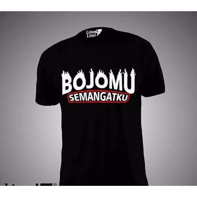 kaos BOJOMU SEMANGATKU los doll kanget kringet bareng awakmu
