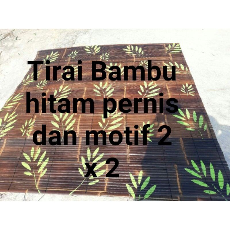 Tirai Bambu kerai Bambu Hitam 2 x 2 vernis dan motif