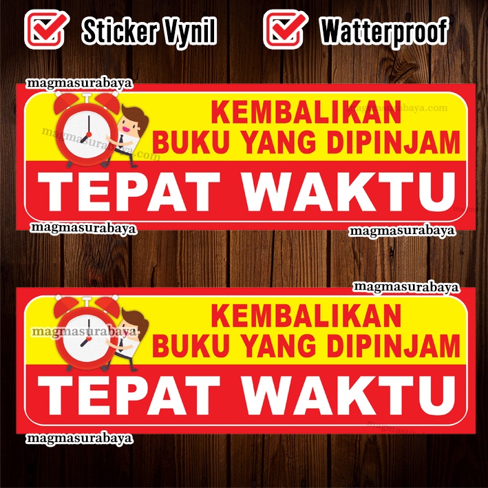 

Stiker KEMBALIKAN BUKU YANG DIPINJAM TEPAT WAKTU - Perpustakaan - Pojok Baca - Pustakawan