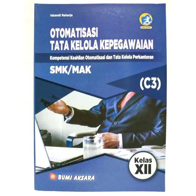 Otomatisasi Tata Kelola Kepegawaian Kurikulum 2013 Revisi 2017 Smk Kelas Xii Bumi Aksara Shopee Indonesia