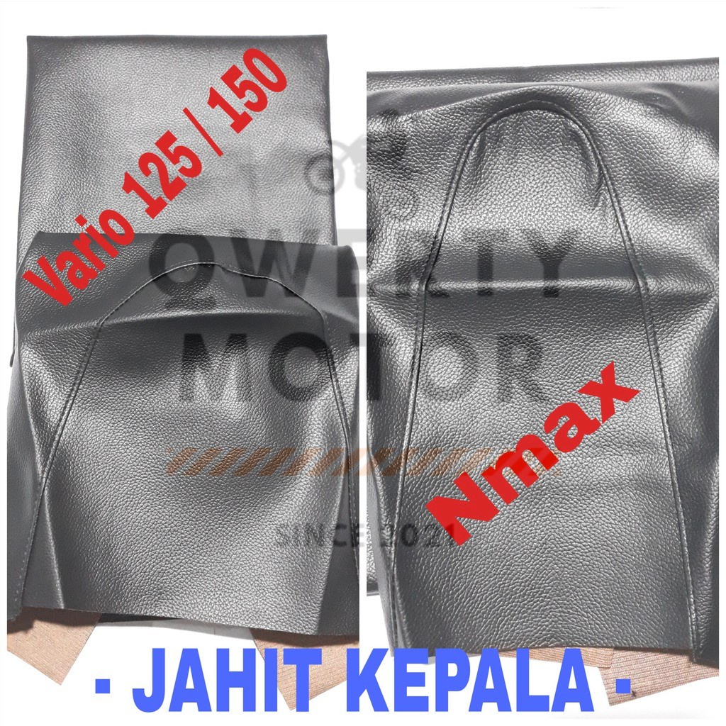 KULIT JOK SARUNG JOK MOTOR JAHIT KEPALA VARIO 125 FI LAMA OLD / LED - 150 ESP - NMAX 155