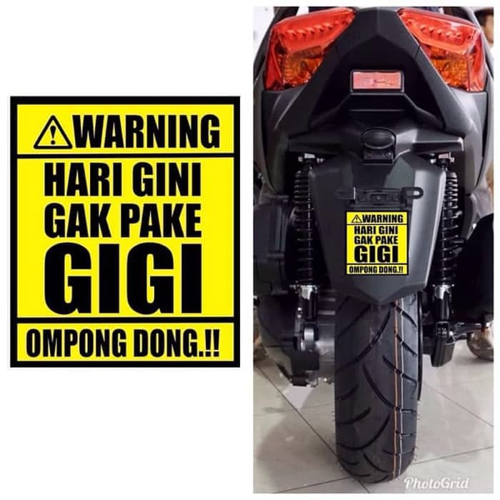 Stiker Motor Unik Lucu Cutting Sticker Hari Gini Gak Pakai Gigi