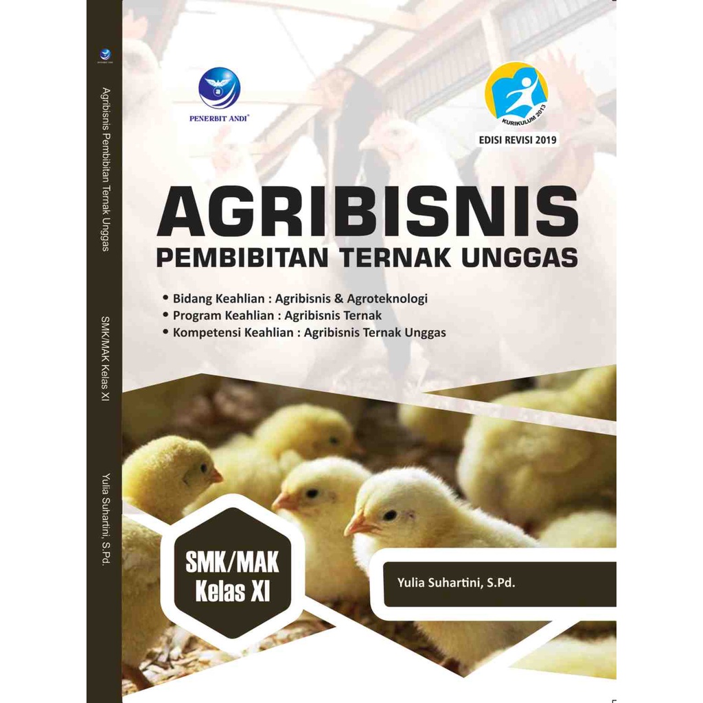 Agribisnis Pembibitan Ternak Unggas SMK XI, Bidang Keahlian: Agribisnis dan Agroteknologi, Program K