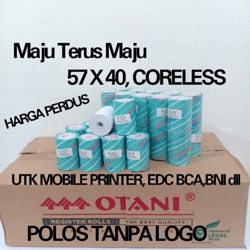 

Kertas Struk Thermal 57x40 CORELESS, Harga Perdus, Merk Otani