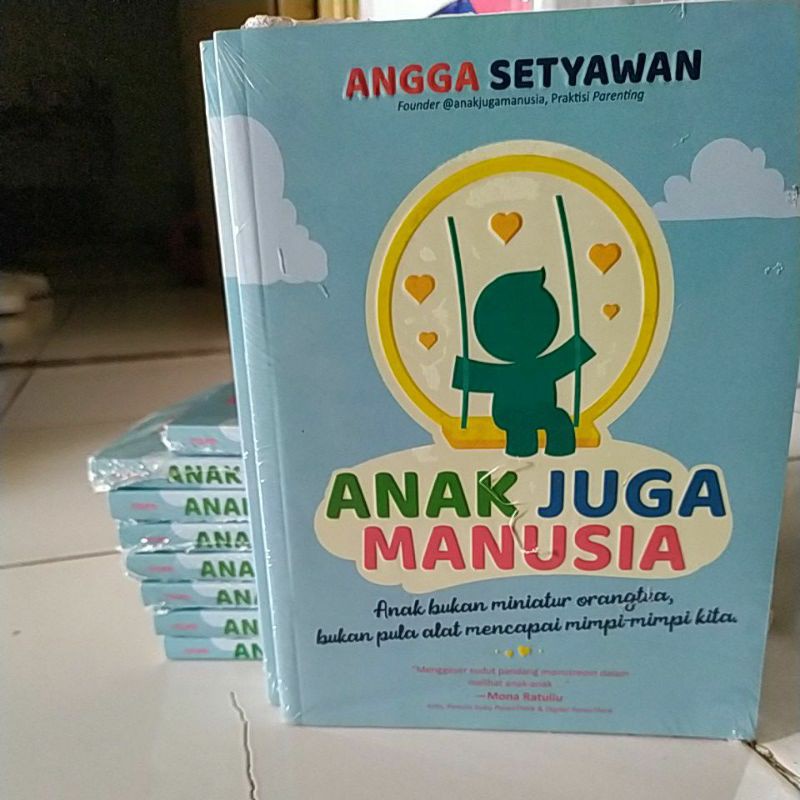 ANAK JUGA MANUSIA  Angga Setiawan - NOURA BOOKS PUBLISHING