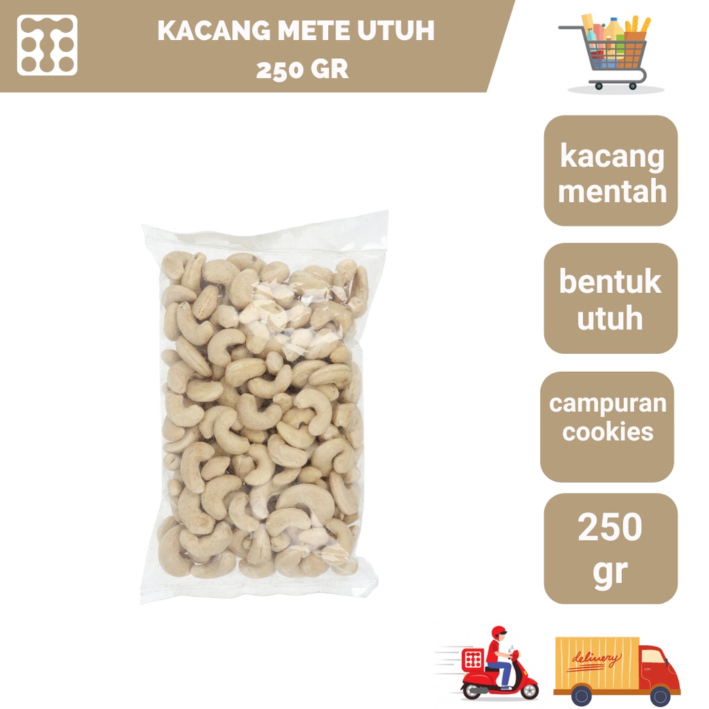 

Kacang Mete Utuh 250gr
