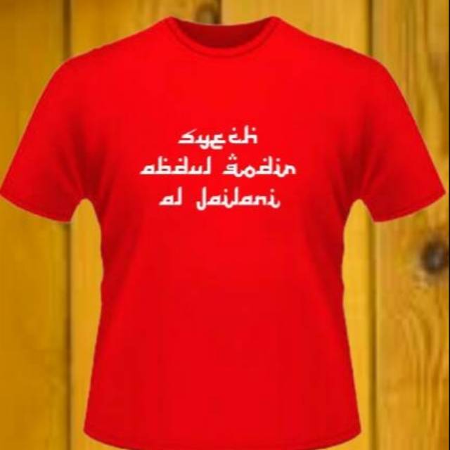 Kaos SYECH ABDUL QODIR AL JAILANI