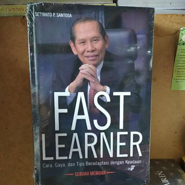 FAST LEARNER,CARA,GAYA,DAN TIPS BERADAPTASI DENGAN KEADAAN