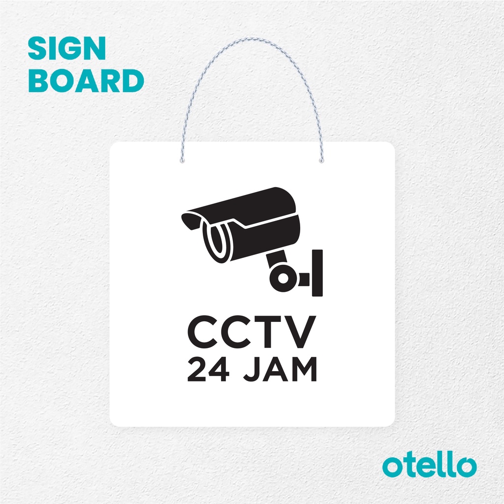 Otello Sign CCTV Signage Board Acrylic Papan Gantung Label Akrilik Rantai Petunjuk Toko Modern Minimalist Kafe Restoran Kantor Gedung Cafe