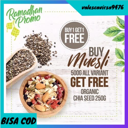 

⭐BISA COD⭐ BUY 1 GET 1 FREE, Buy Muesli Get Free Organic Chia Seed 250gr