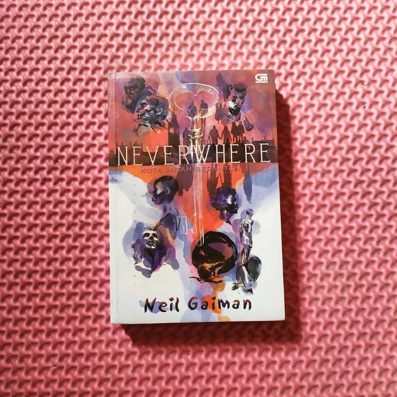 NEVERWHERE: KOTA ANTAH BERANTAH. Neil Gaiman. novel