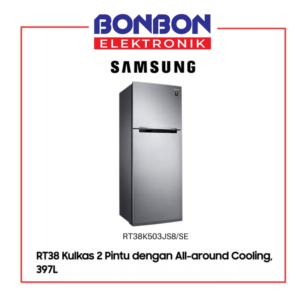Samsung Kulkas 2 Pintu RT38K503JS8 All-Around Cooling 397L RT38