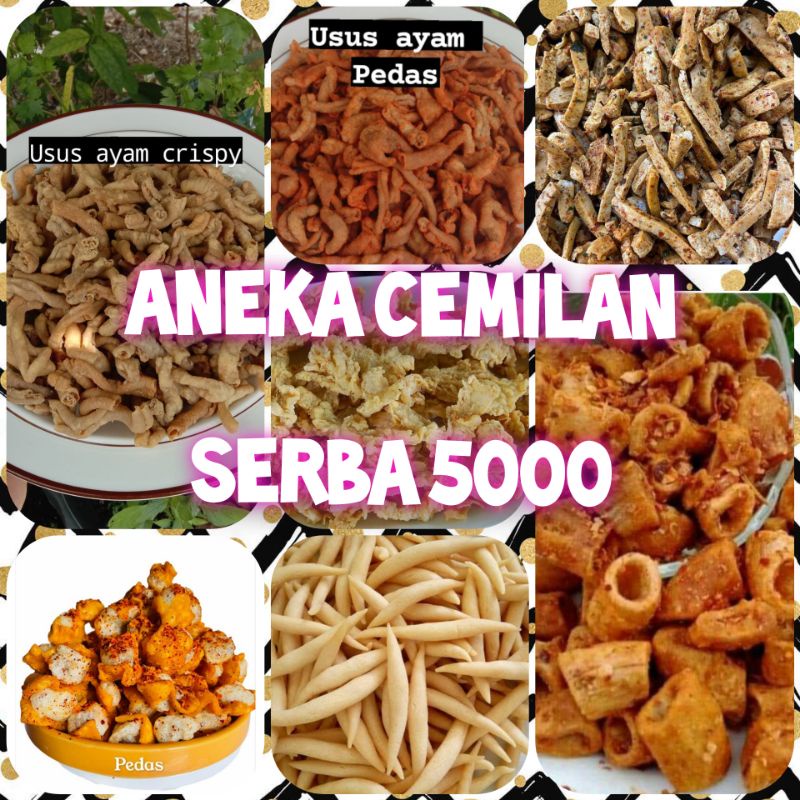 

ANEKA SNACK SERBA 5000 KEMASAN ICIP2 SOTONG USUS KULIT AYAM KRIPSUS JAMUR KRISPY CRISPY KERUPUK JENGKOL JELETOT PEDAS BABY CRAB GORENG KERIPIK KACA SOES ASTOR KUPING GAJAH CHOCO CHIP BATAGOR CIKRUH CIMOL PEDAS MOMOGI