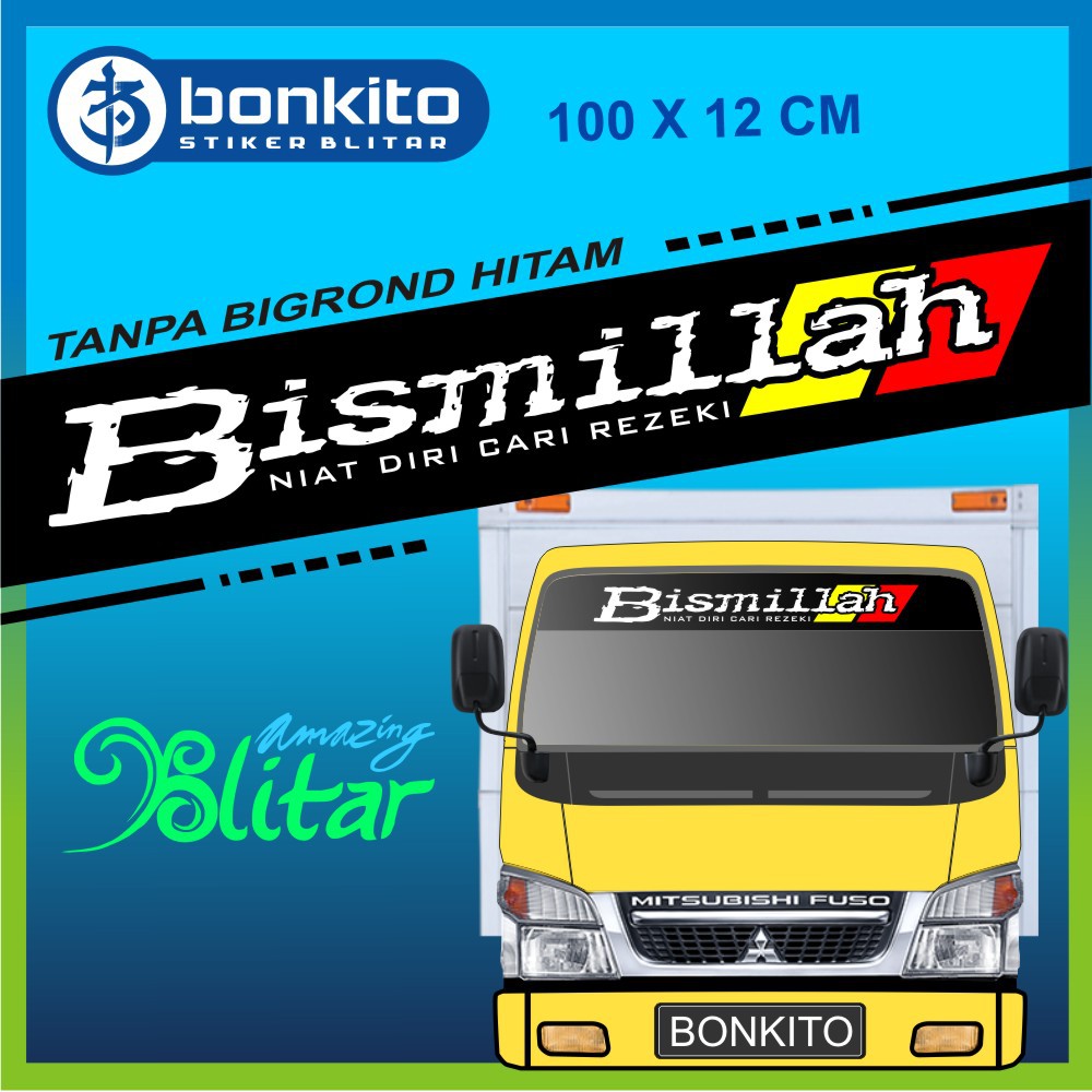 Cutting Sticker / Stiker Truk Bismillah Custom Kaca Depan Mobil Grandmax Canter Fuso Ragasa Dyna