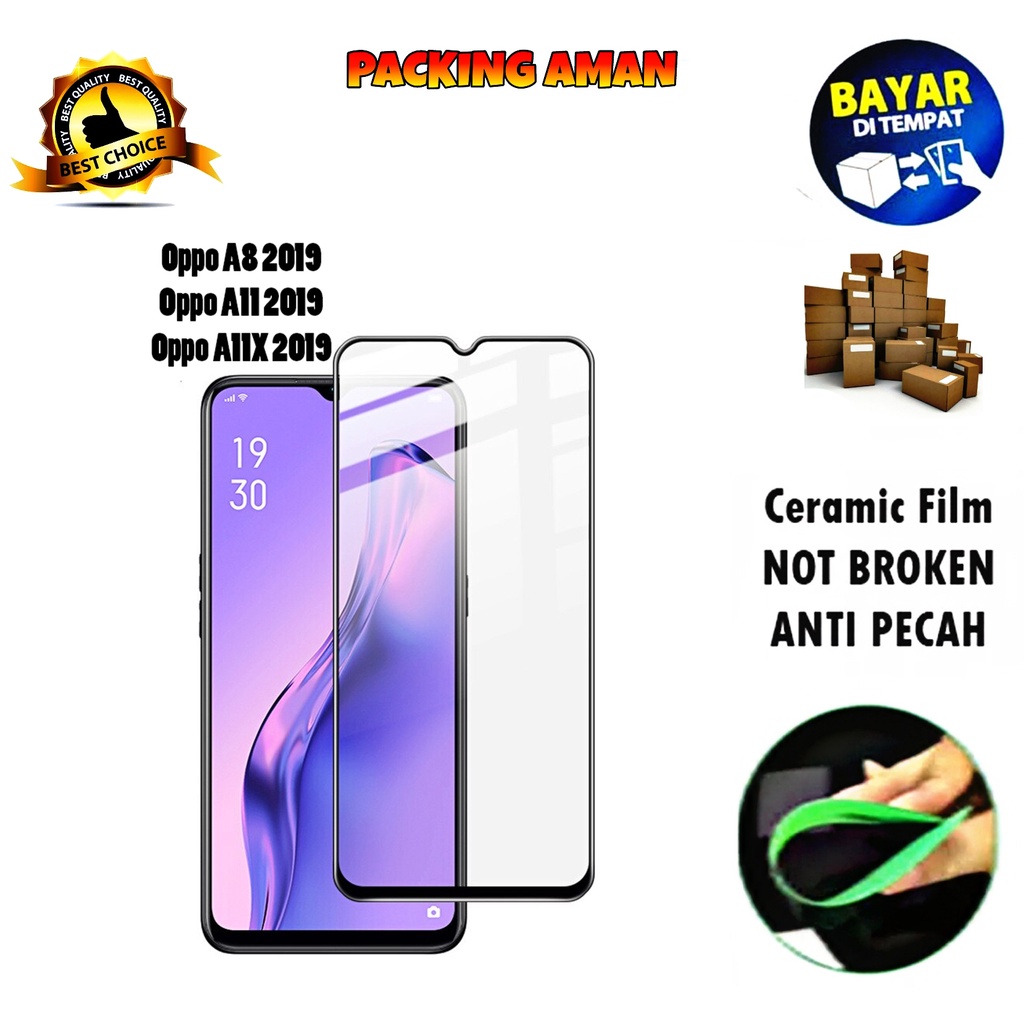 Tempered Glass Oppo A8 2019 FULL COVER FULL SCREEN Ceramic Film Anti Gores