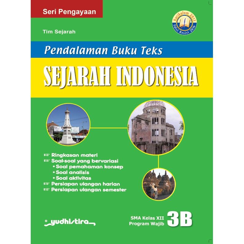 PBT Sejarah Indonesia 3B Kelas 12 SMA - Kurikulum 203 Revisi - Yudhistira