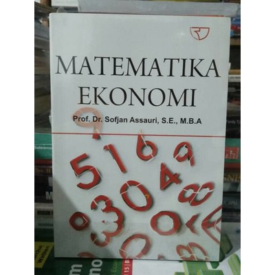 Matematika Ekonomi by sofjan assauri