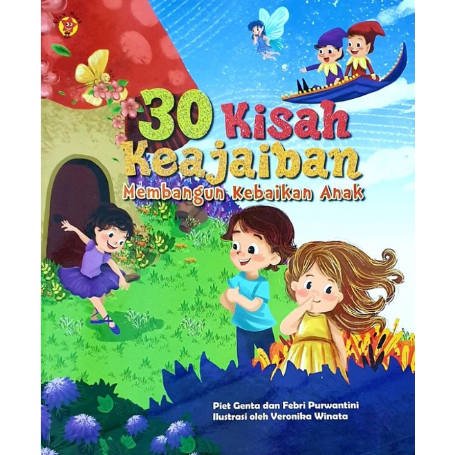 Buku Anak - 30 Kisah Keajaiban Membangun Kebaikan Anak - Dongeng Anak penerbit Elex Media Komputindo