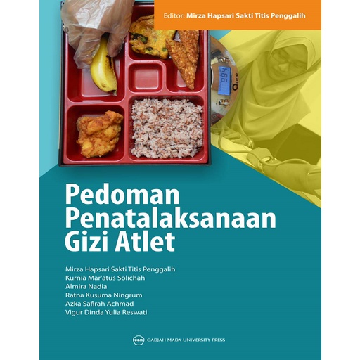 Buku ORI - Buku Pedoman Penatalaksanaan Gizi Atlet UGM Press