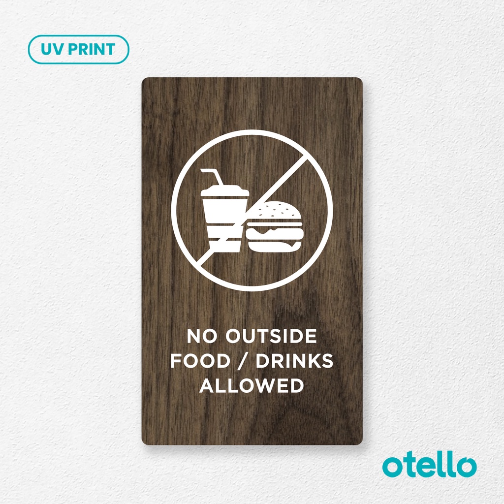 Otello - No Outside Food Drinks Allowed Sign Board Kayu Print Signage Dilarang Membawa Makanan dan Minuman dari Luar Papan Rustic Larangan Cafe Restoran