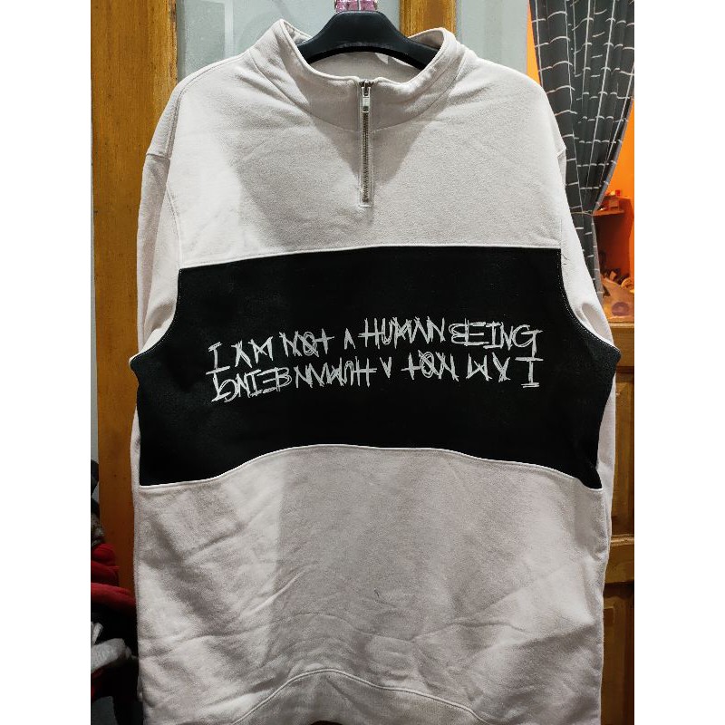 PL HALF ZIPPER I'm not a human being