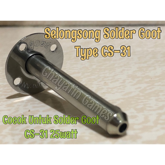 Selongsong Solder Goot Type CS 31 - CS-31 - CS31