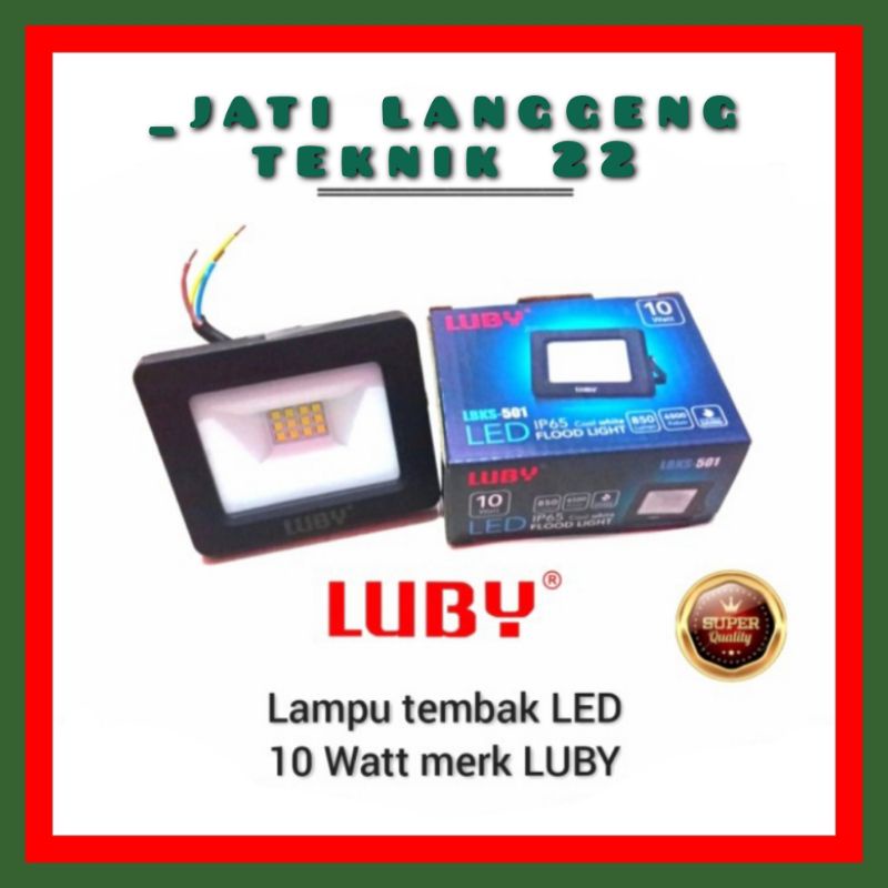 Lampu tembak LED 10 Watt Merk LUBY