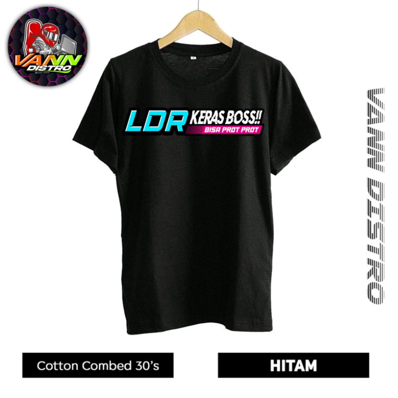 KAOS LDR KERAS BOS BISA PROT PROT