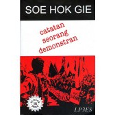 Catatan Seorang Demonstran: Soe Hok Gie Soe Hok Gie