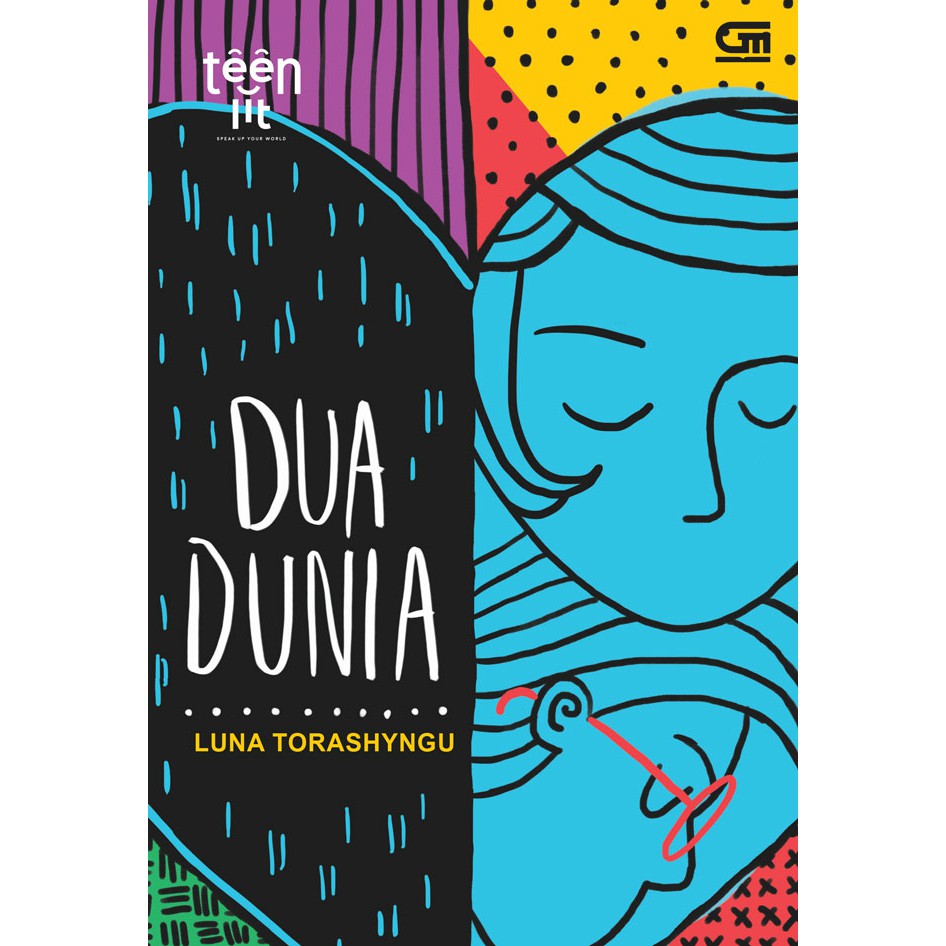 Teenlit: Dua Dunia - Luna Torashyngu - Gramedia Pustaka Utama