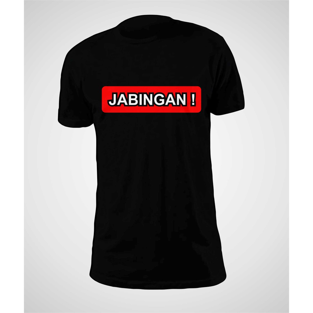 KAOS KATA KATA JABINGAN PLESETAN BAJINGAN